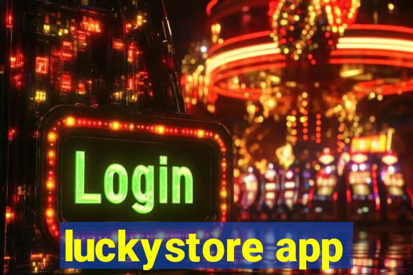 luckystore app