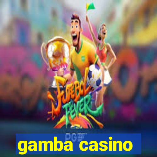 gamba casino