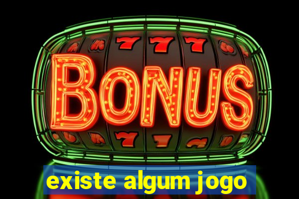 existe algum jogo