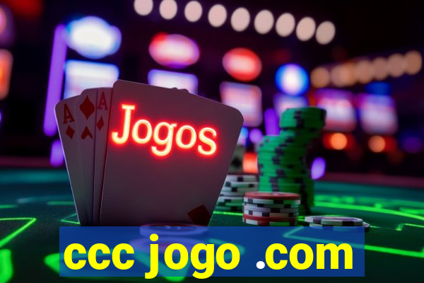 ccc jogo .com