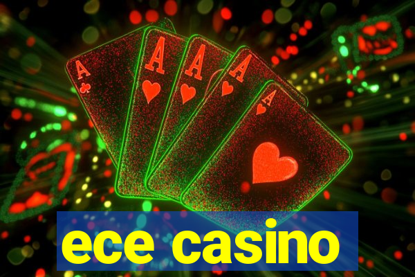 ece casino