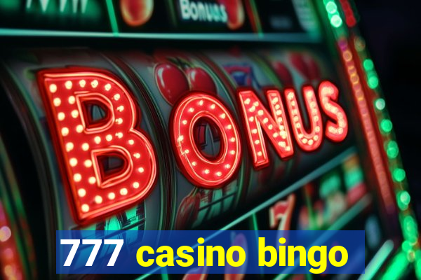 777 casino bingo