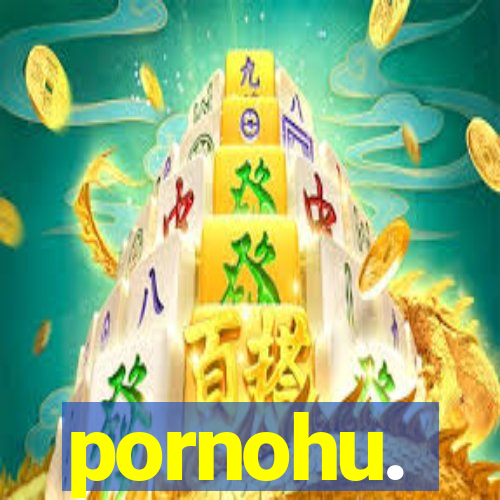 pornohu.