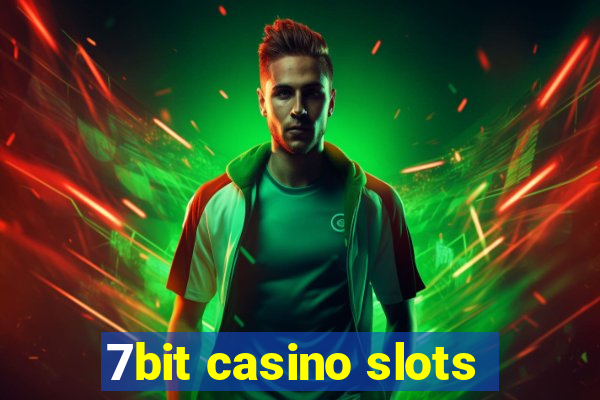 7bit casino slots