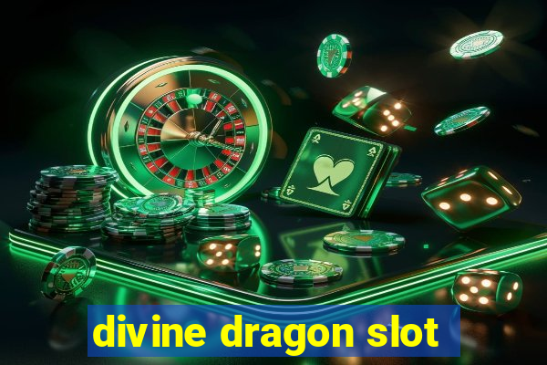 divine dragon slot