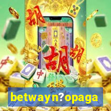 betwayn?opaga