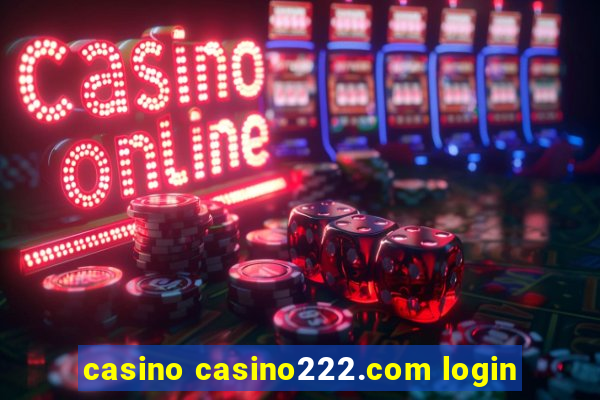 casino casino222.com login