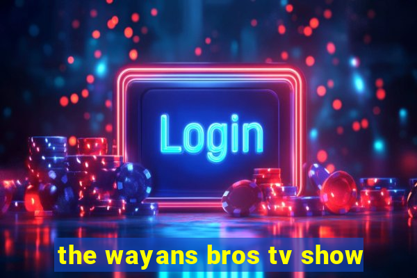 the wayans bros tv show