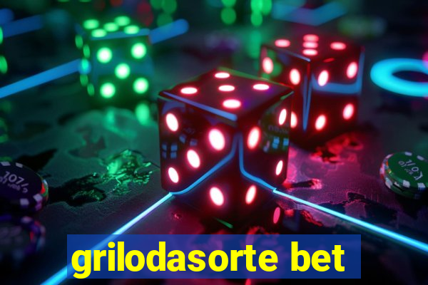 grilodasorte bet