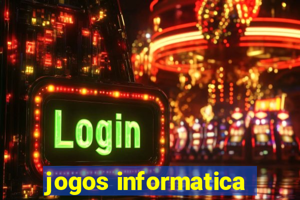 jogos informatica