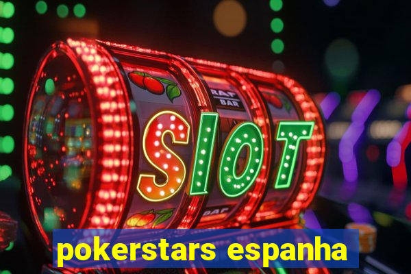 pokerstars espanha