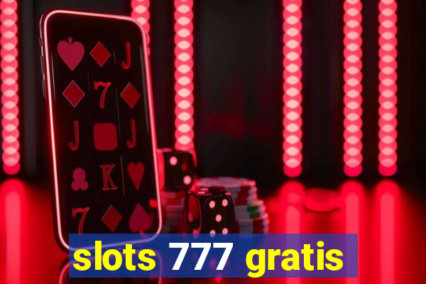 slots 777 gratis