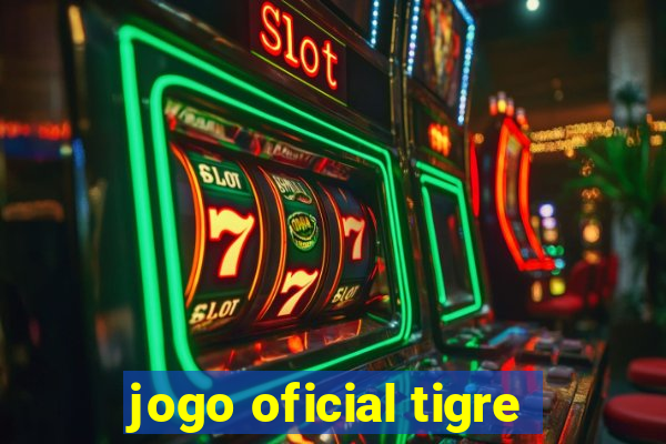 jogo oficial tigre