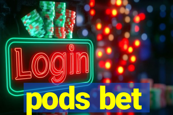 pods bet