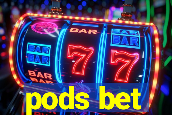 pods bet