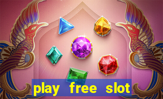 play free slot machines no download