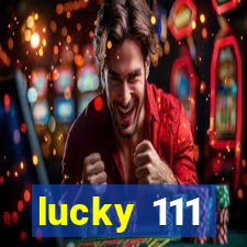 lucky 111