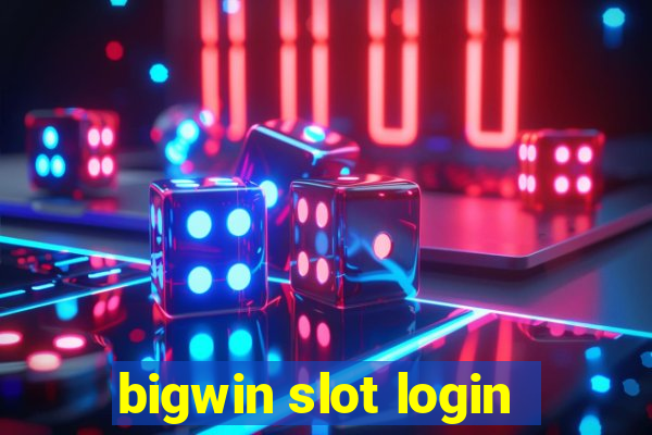 bigwin slot login