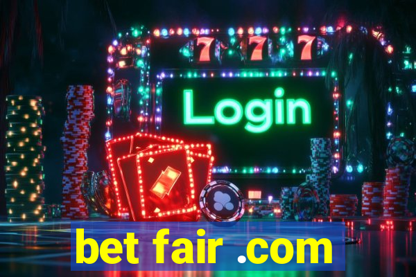 bet fair .com