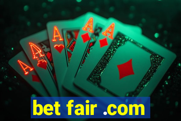 bet fair .com