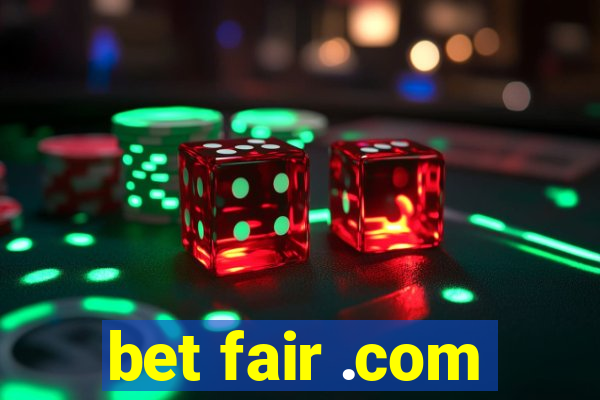 bet fair .com