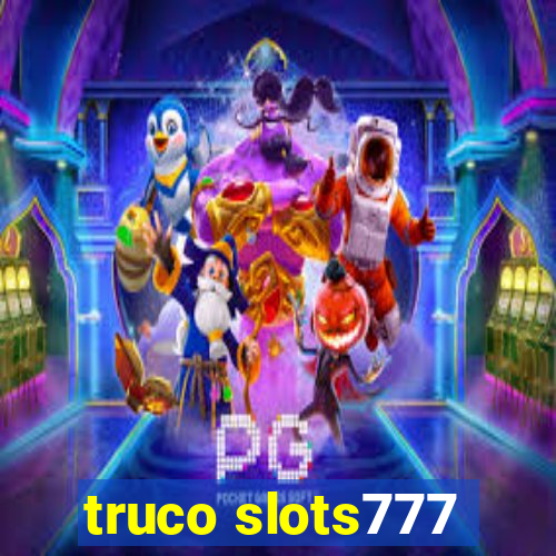 truco slots777