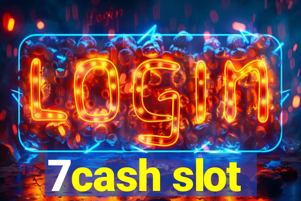 7cash slot