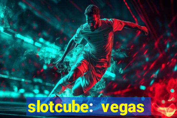 slotcube: vegas casino games