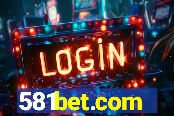 581bet.com