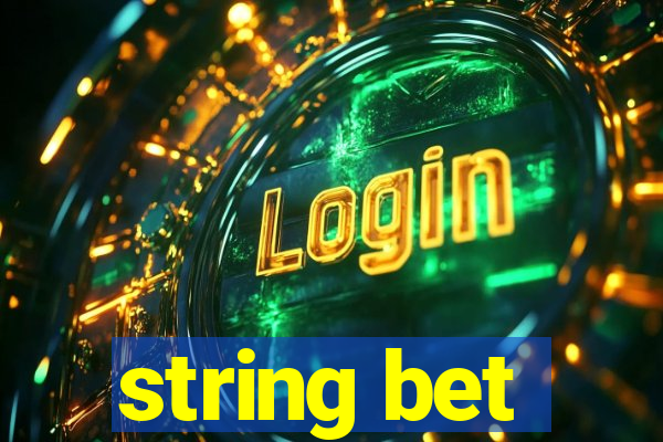 string bet