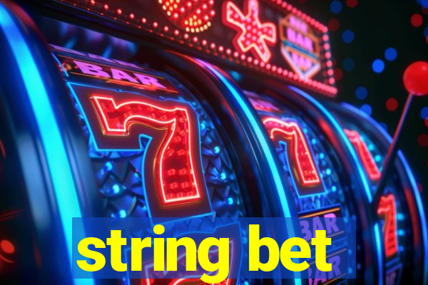 string bet