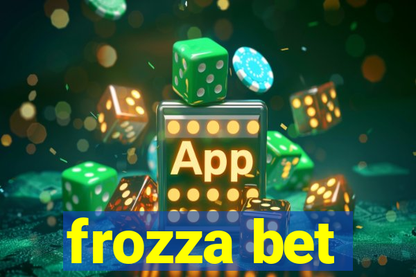 frozza bet