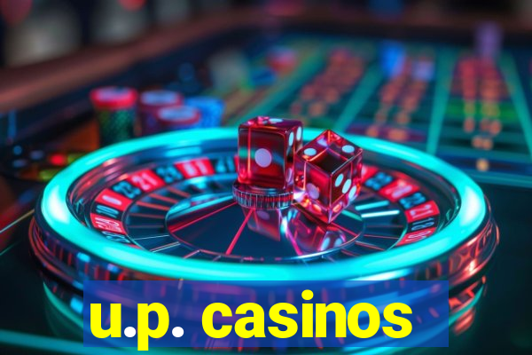 u.p. casinos