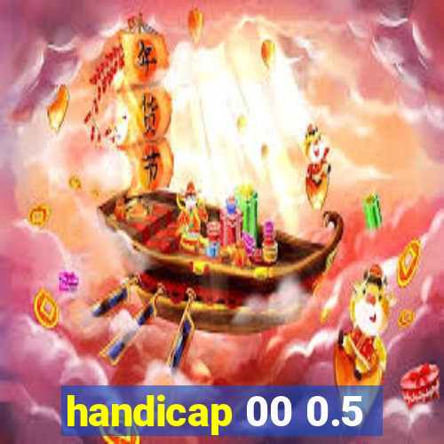 handicap 00 0.5