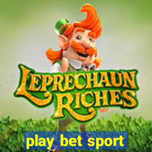 play bet sport