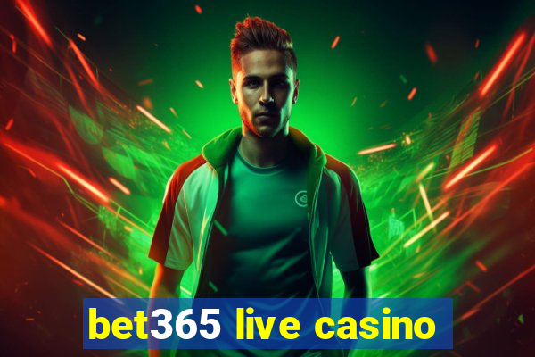 bet365 live casino