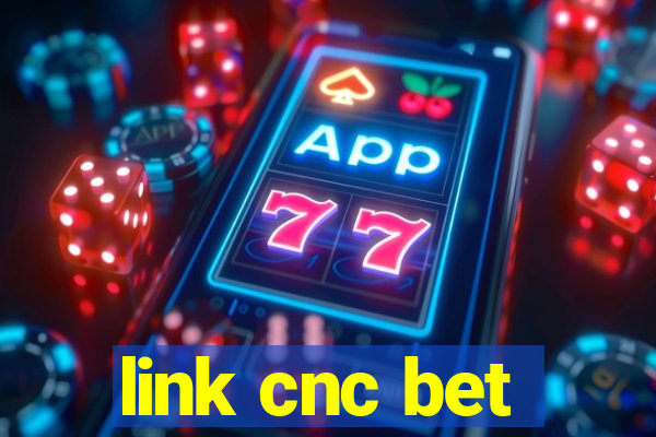 link cnc bet