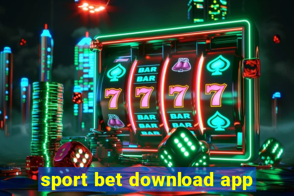 sport bet download app