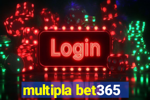 multipla bet365