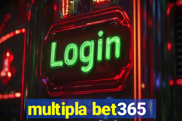 multipla bet365