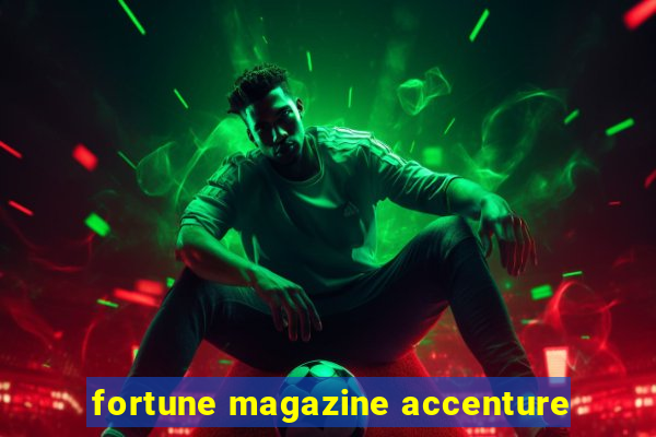 fortune magazine accenture