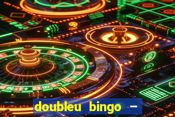 doubleu bingo – epic bingo