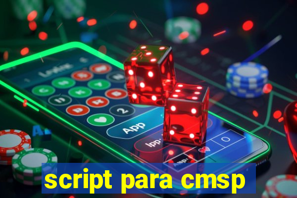 script para cmsp