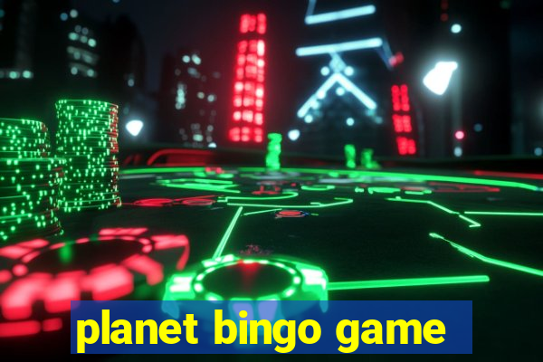 planet bingo game