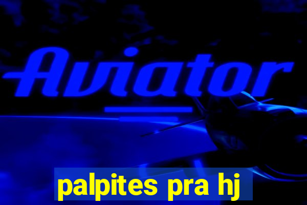 palpites pra hj