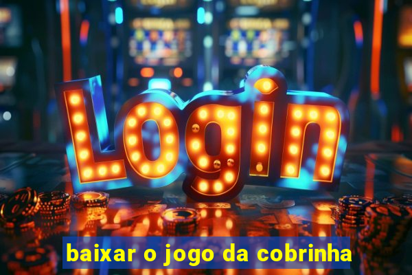 baixar o jogo da cobrinha