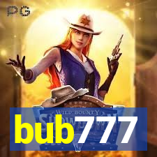 bub777