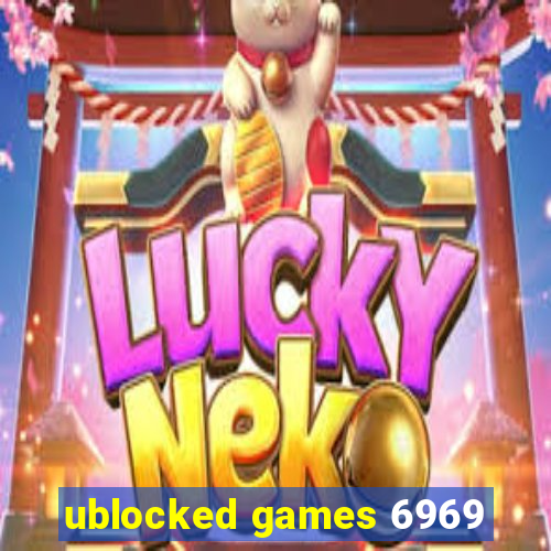 ublocked games 6969