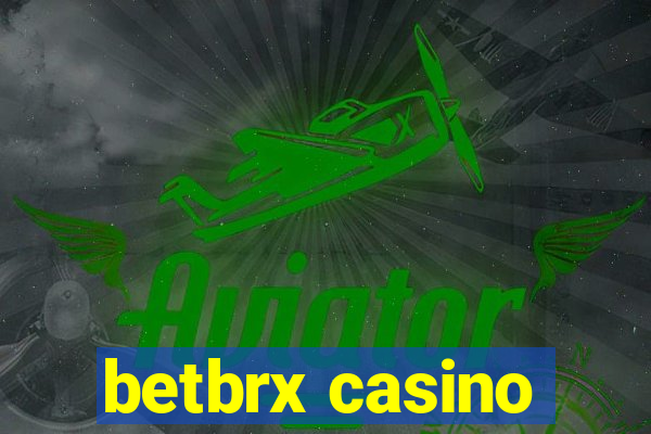 betbrx casino