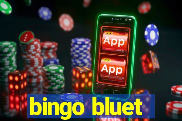 bingo bluet